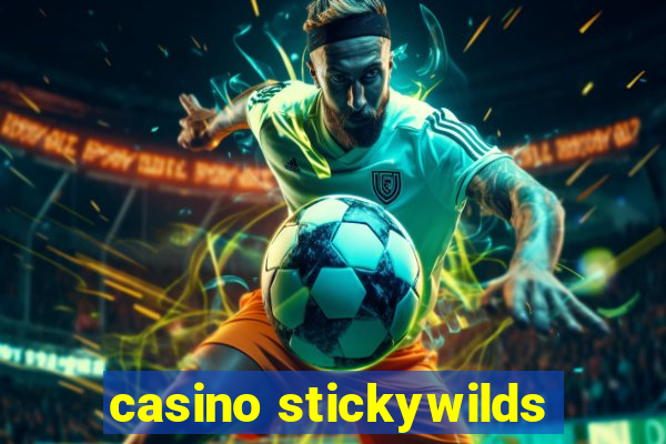 casino stickywilds