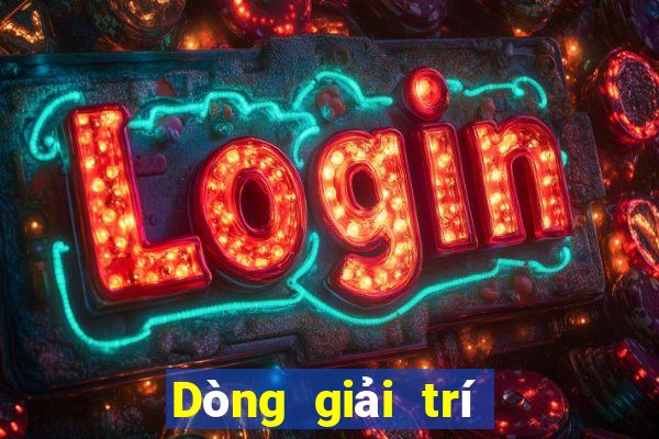 Dòng giải trí bắt buộc