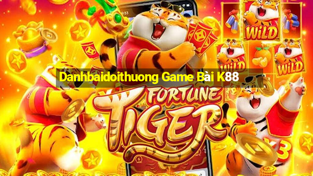 Danhbaidoithuong Game Bài K88