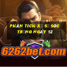 Phân tích Xổ Số Sóc Trăng ngày 12