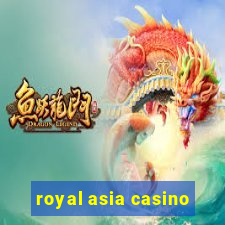 royal asia casino