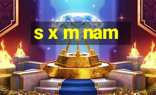 s x m nam