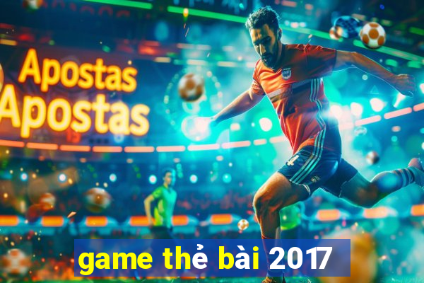 game thẻ bài 2017