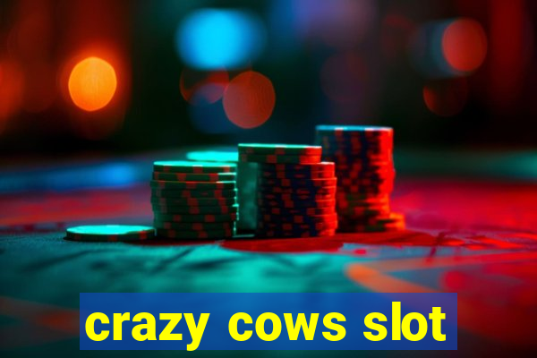 crazy cows slot