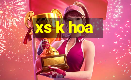 xs k hoa