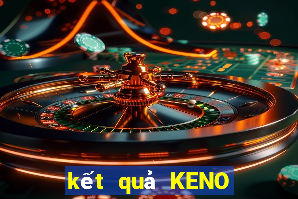 kết quả KENO ngày 11