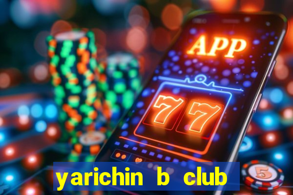 yarichin b club chap 17