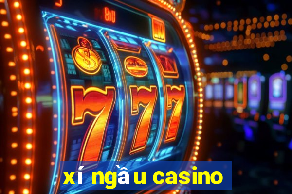 xí ngầu casino