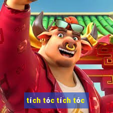 tích tóc tích tóc