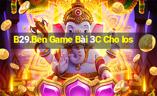 B29.Ben Game Bài 3C Cho Ios