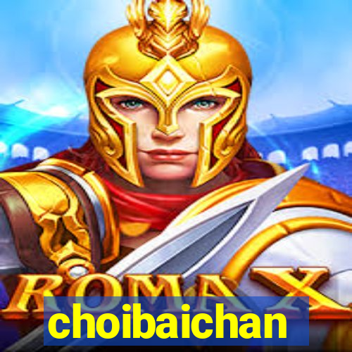 choibaichan