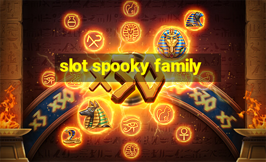 slot spooky family