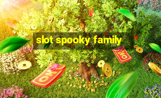 slot spooky family