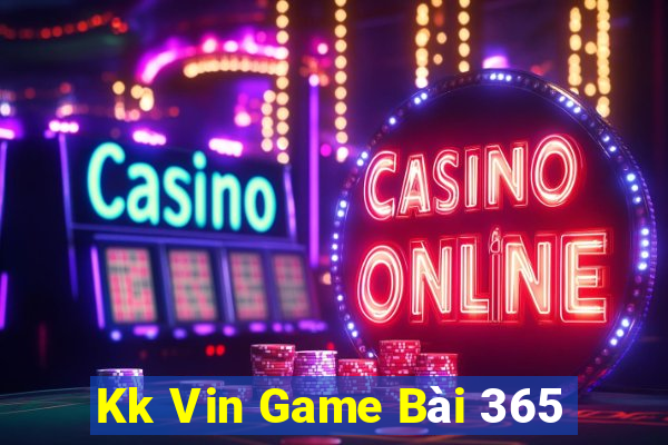 Kk Vin Game Bài 365