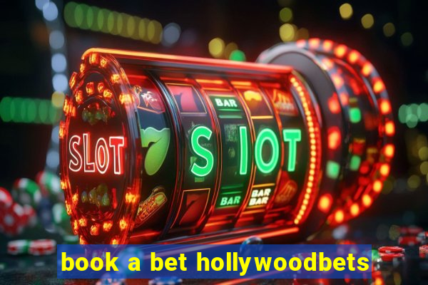 book a bet hollywoodbets