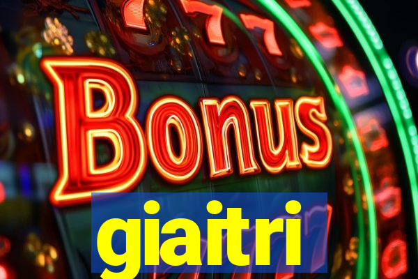 giaitri