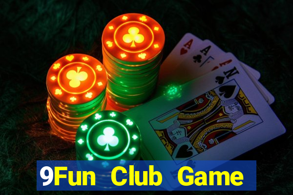 9Fun Club Game Bài Hát