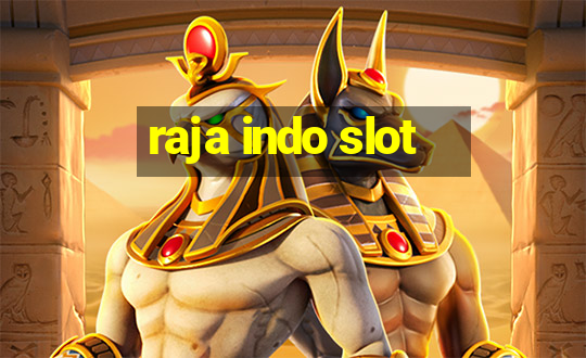 raja indo slot