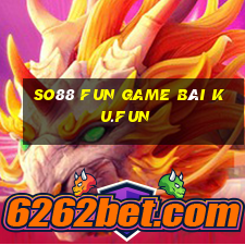 So88 Fun Game Bài Ku.Fun