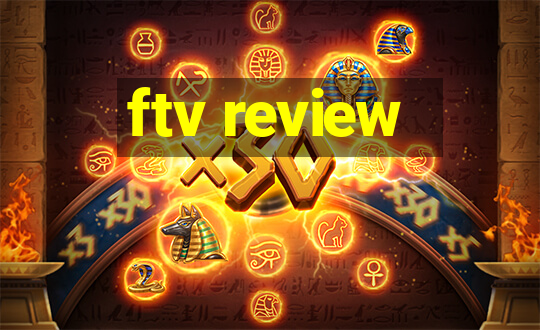 ftv review