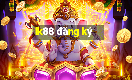 lk88 đăng ký