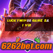 Luckywin88 Game Bài Vui