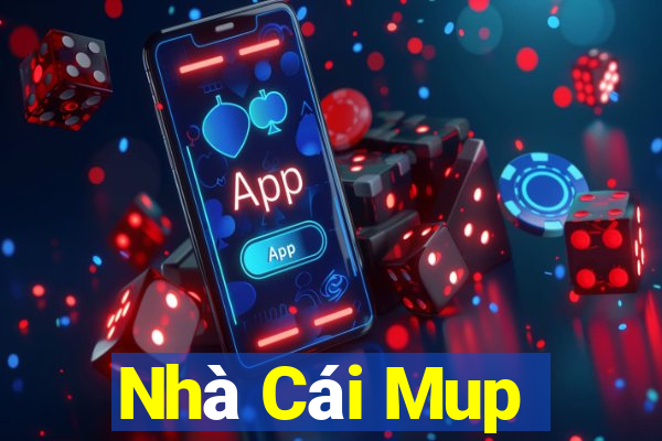 Nhà Cái Mup