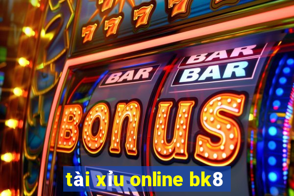 tài xỉu online bk8