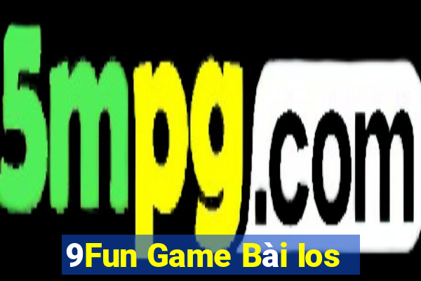 9Fun Game Bài Ios