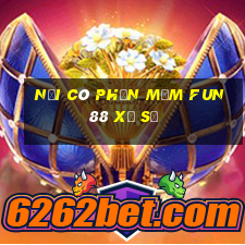 Nơi có phần mềm Fun88 xổ số