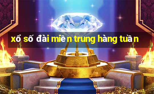 xổ số đài miền trung hàng tuần