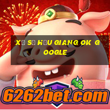 xổ số hậu giang ok google