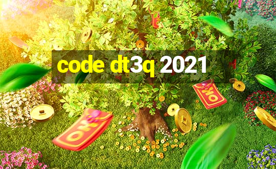 code dt3q 2021