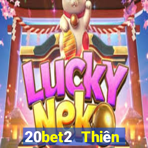 20bet2 Thiên đường xổ số 2