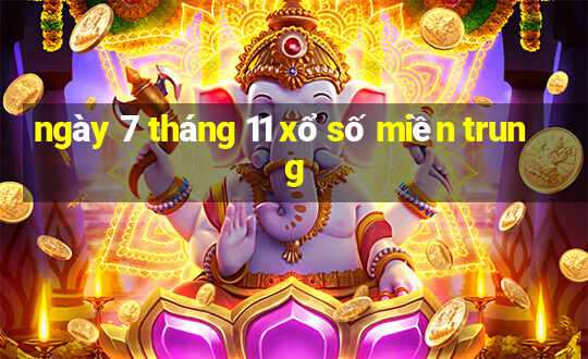 ngày 7 tháng 11 xổ số miền trung