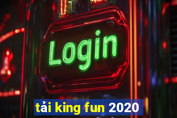 tải king fun 2020