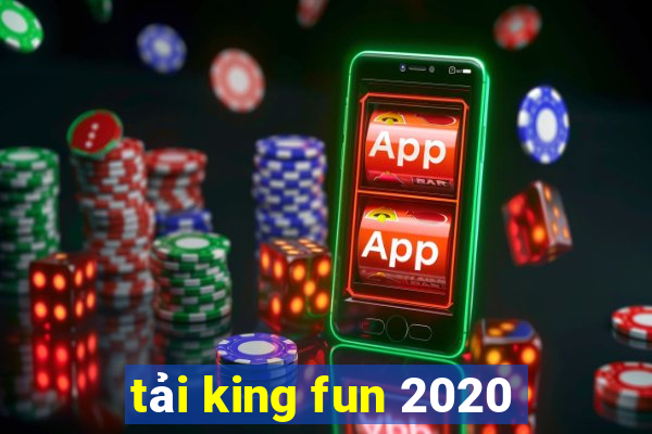 tải king fun 2020