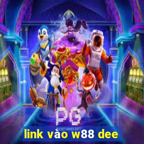 link vào w88 dee