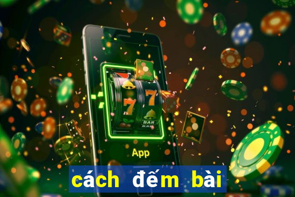 cách đếm bài xì dách