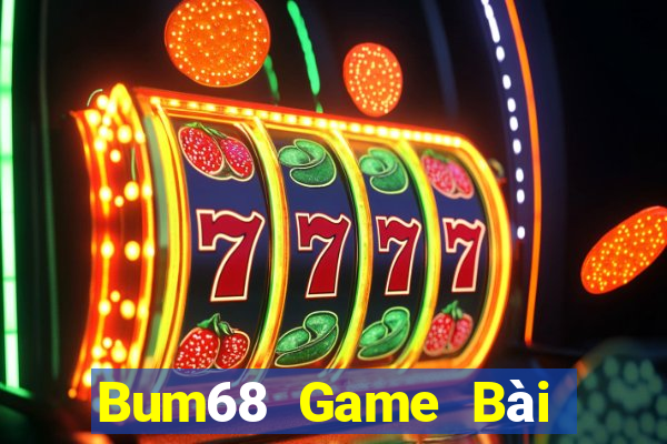 Bum68 Game Bài Tiến Lên