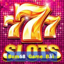 Bum68 Game Bài Tiến Lên