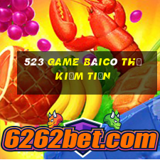 523 Game bàicó thể kiếm tiền