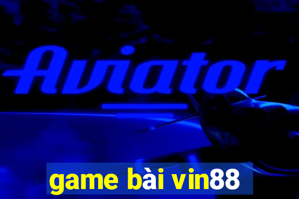 game bài vin88