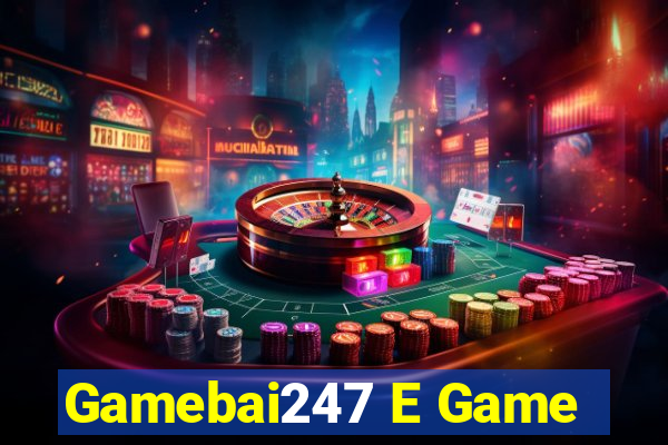 Gamebai247 E Game