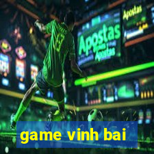 game vinh bai