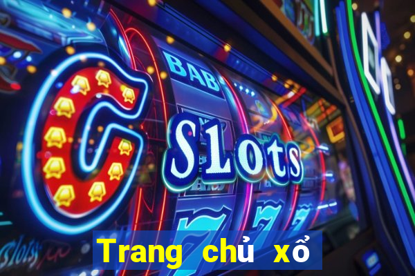 Trang chủ xổ số của ông chủ