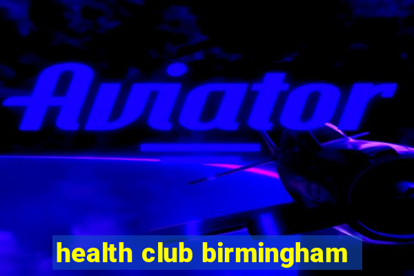 health club birmingham