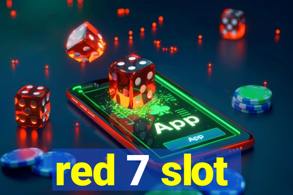 red 7 slot