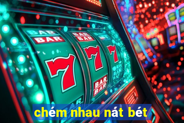 chém nhau nát bét