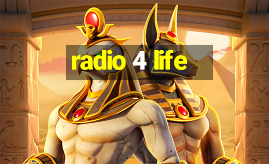 radio 4 life